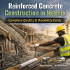 Reinforced Concrete in Nigeria: Quality & Durability Guide